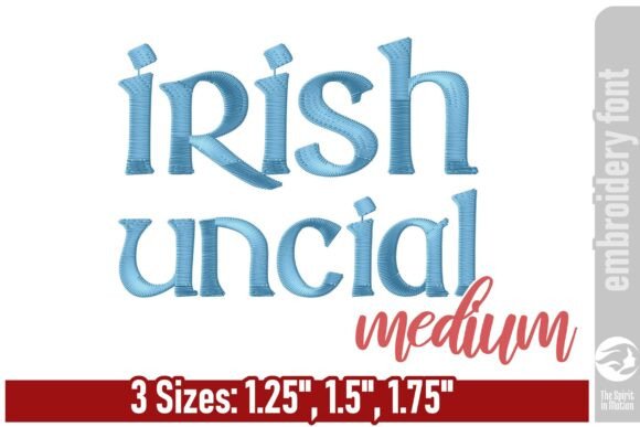 Reviewing Irish Uncial Embroidery Font - Medium